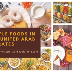 United Arab Emirates Staple Foods Market Growth, Opportunity and Forecast 2027
