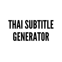 Thai subtitle generator