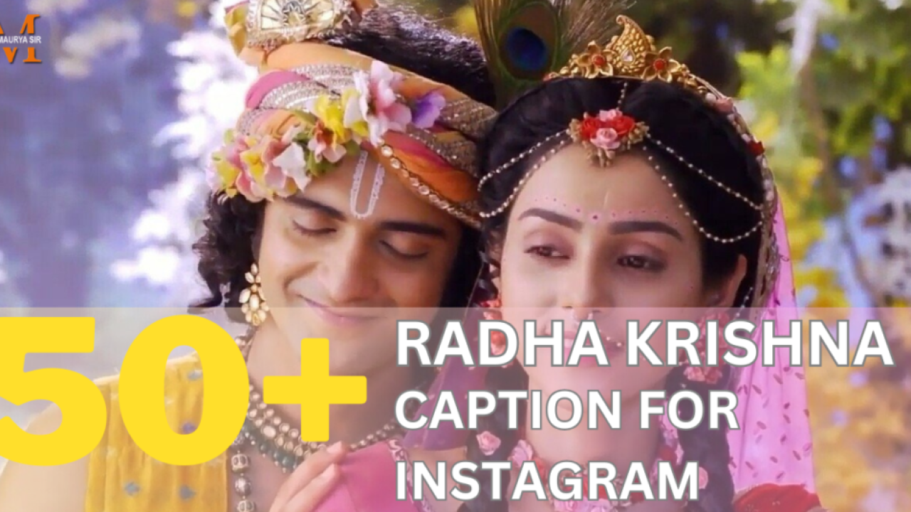 50+ Radha Krishna Caption for Instagram