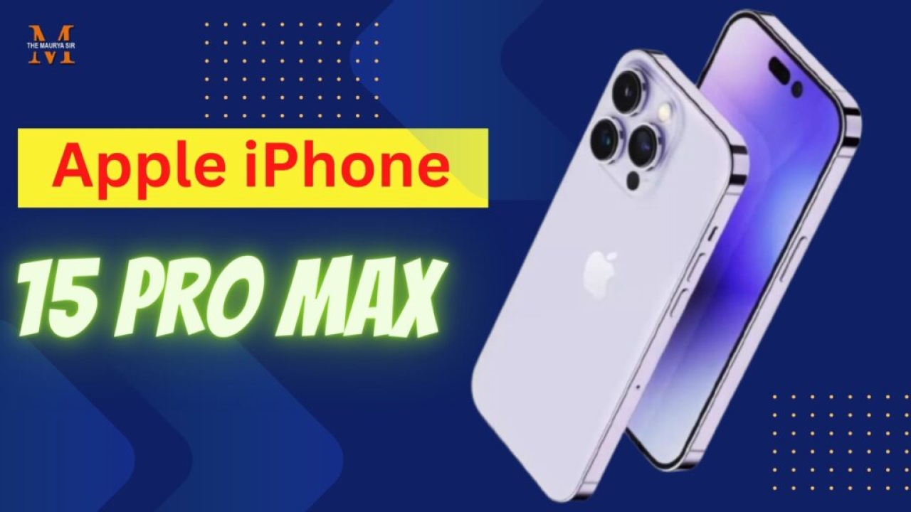 Apple iPhone 15 Pro Max Launch Date in India Full Spec